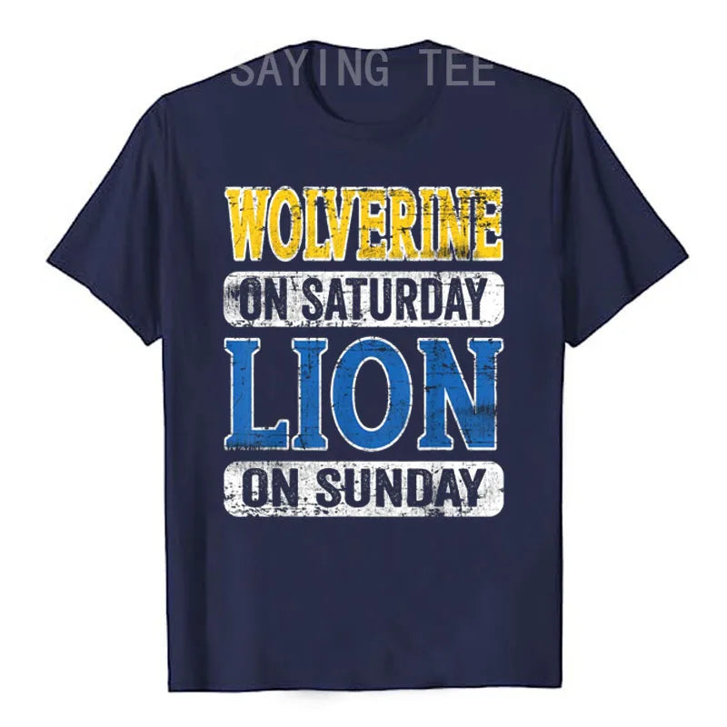 Wolverine on Saturday Lion on Sunday T-shirt