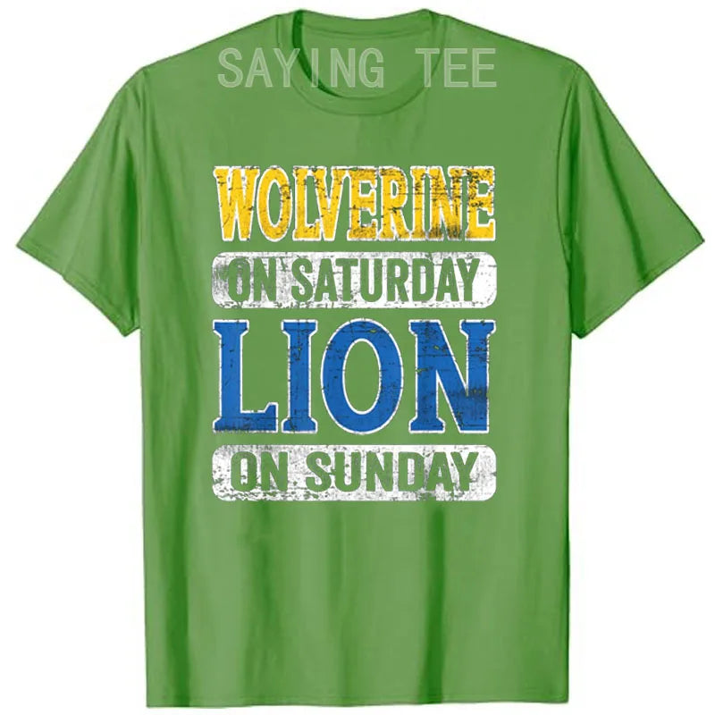 Wolverine on Saturday Lion on Sunday T-shirt