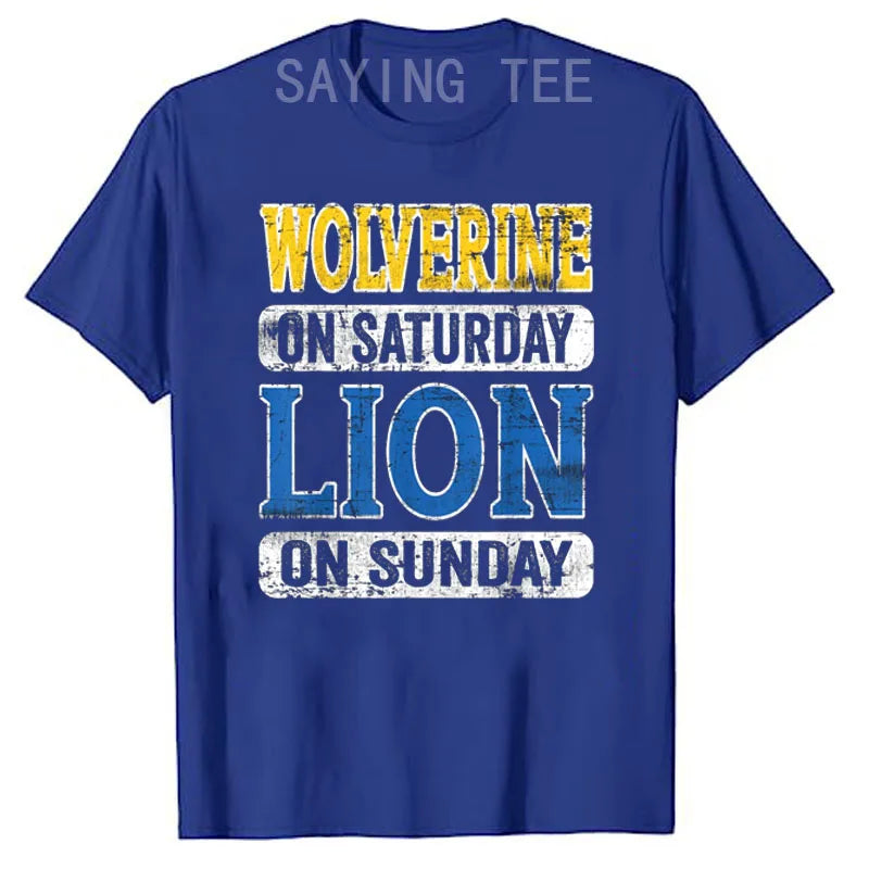 Wolverine on Saturday Lion on Sunday T-shirt